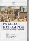 Psikologi Kelompok : integrasi Psikologi dan Islam
